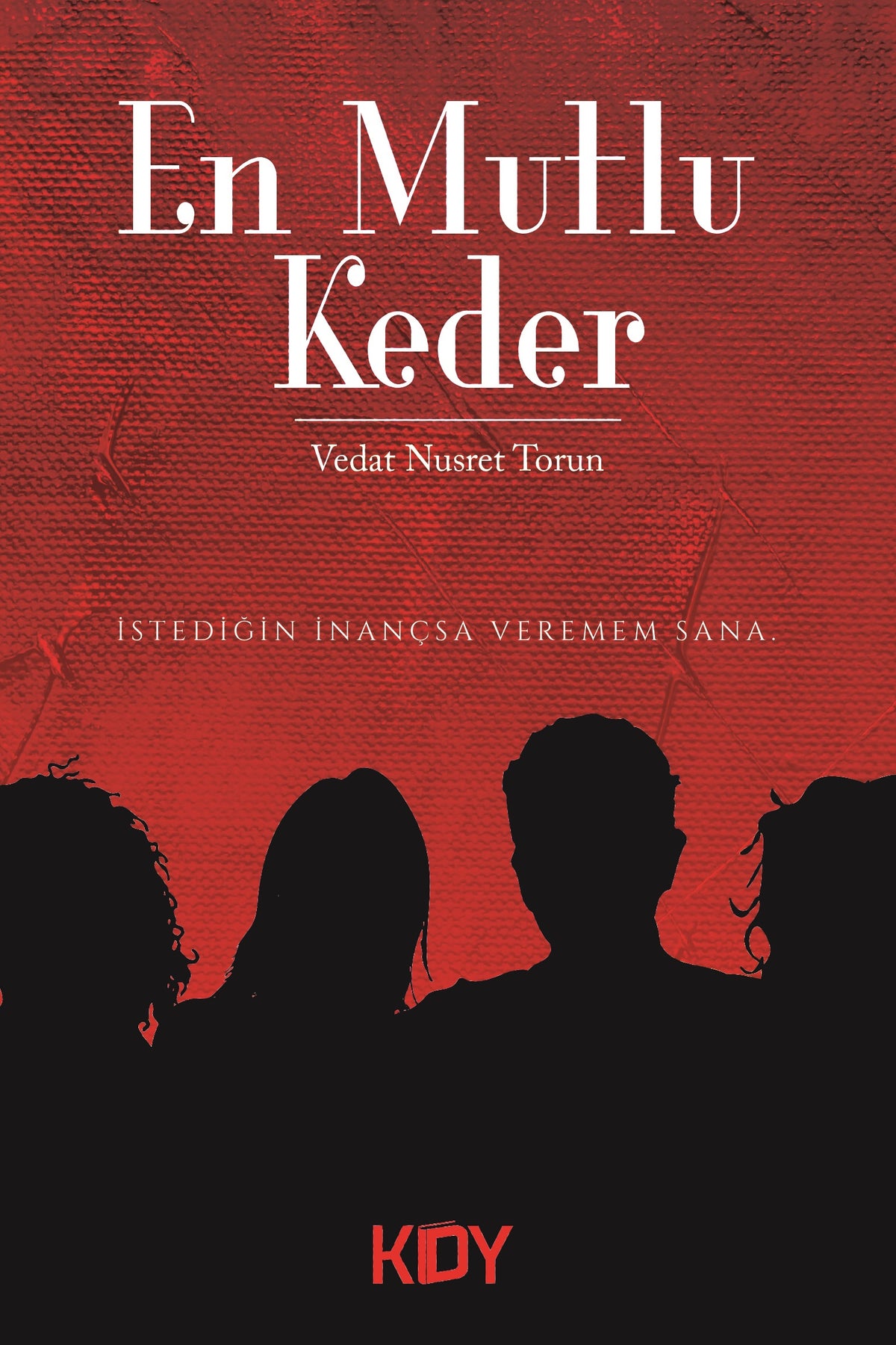 En Mutlu Keder - Vedat Nusret Torun kitap kapağı