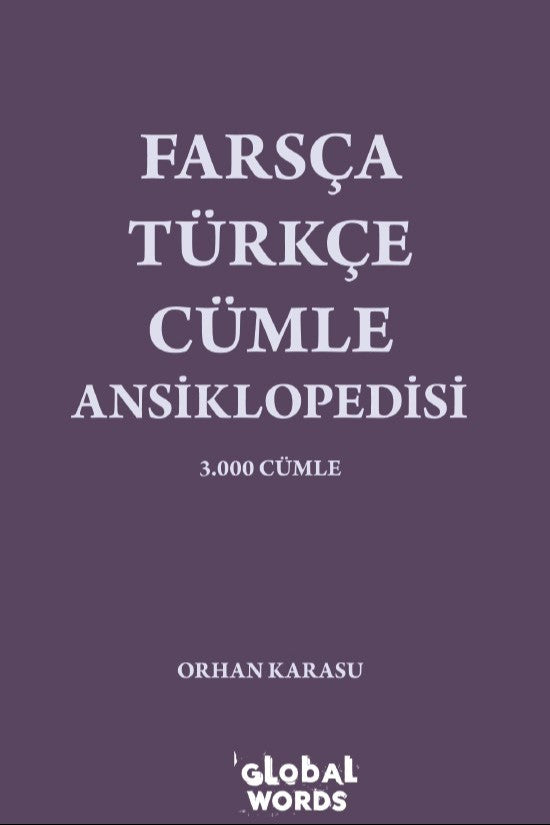 Farsça-Türkçe Cümle Ansiklopedisi 3.000 Cümle - Orhan Karasu kitap kapağı