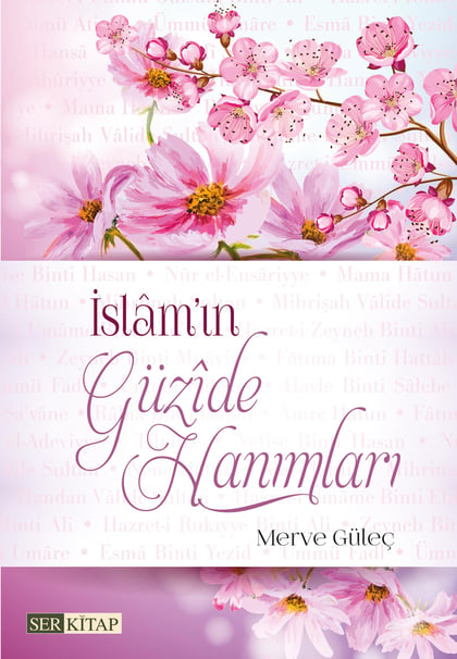 İslam'ın Güzide Hanımları - Merve Güleç kitap kapağı
