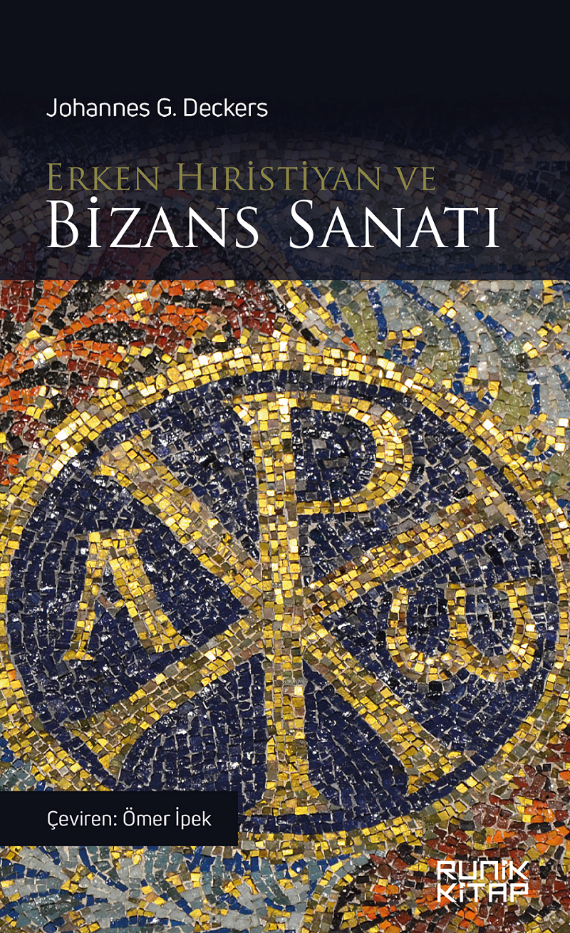 Erken Hıristiyan ve Bizans Sanatı - Johannes G. Deckers kitap kapağı