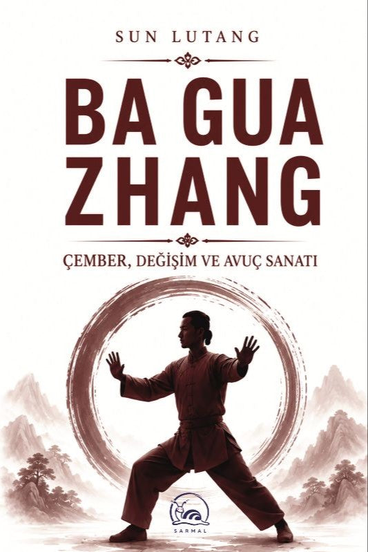 Ba Gua Zhang Çember, Değişim ve Avuç Sanatı - Sun Lutang kitap kapağı