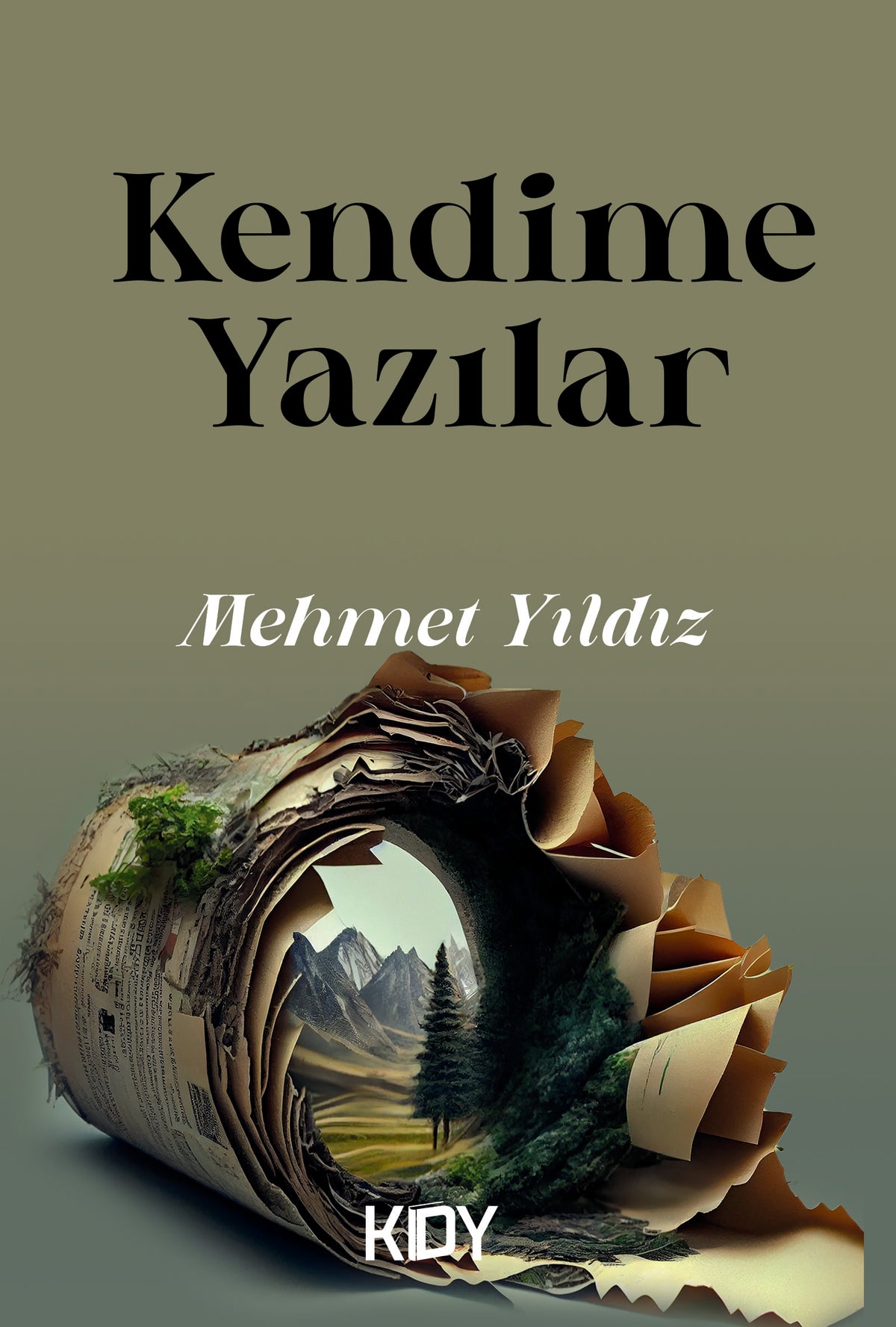 Kendime Yazılar - Mehmet Yıldız kitap kapağı
