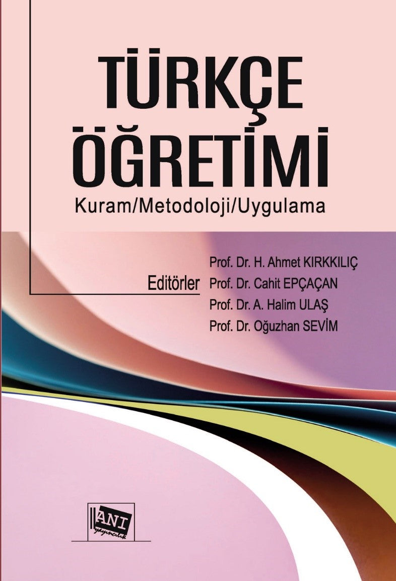 Türkçe Öğretimi Kuram-Metodoloji-Uygulama - Kolektif kitap kapağı