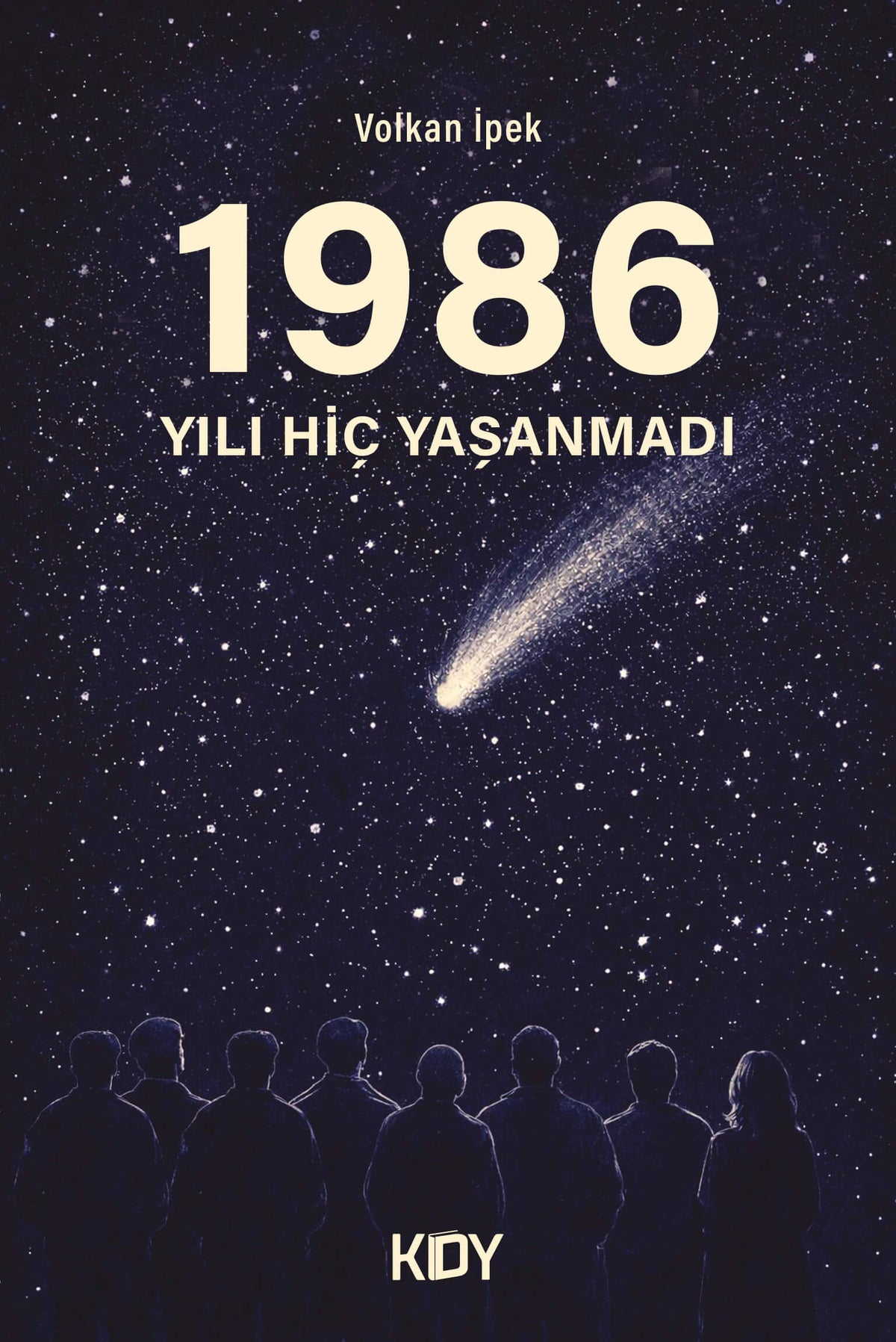 1986 Yılı Hiç Yaşanmadı - Volkan İpek kitap kapağı