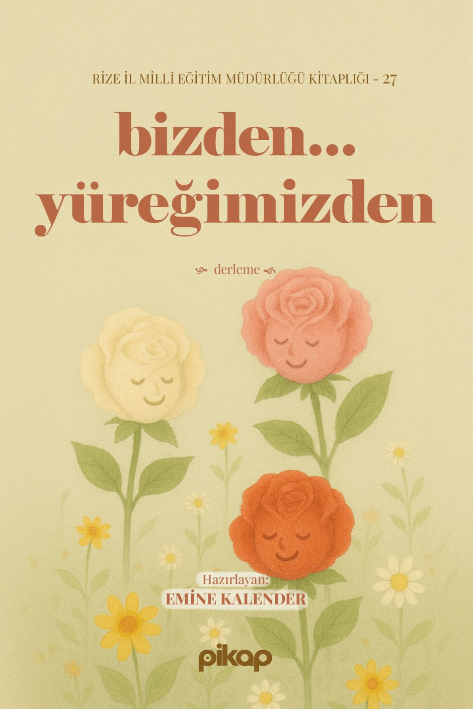Bizden... Yüreğimizden - Emine Kalender kitap kapağı