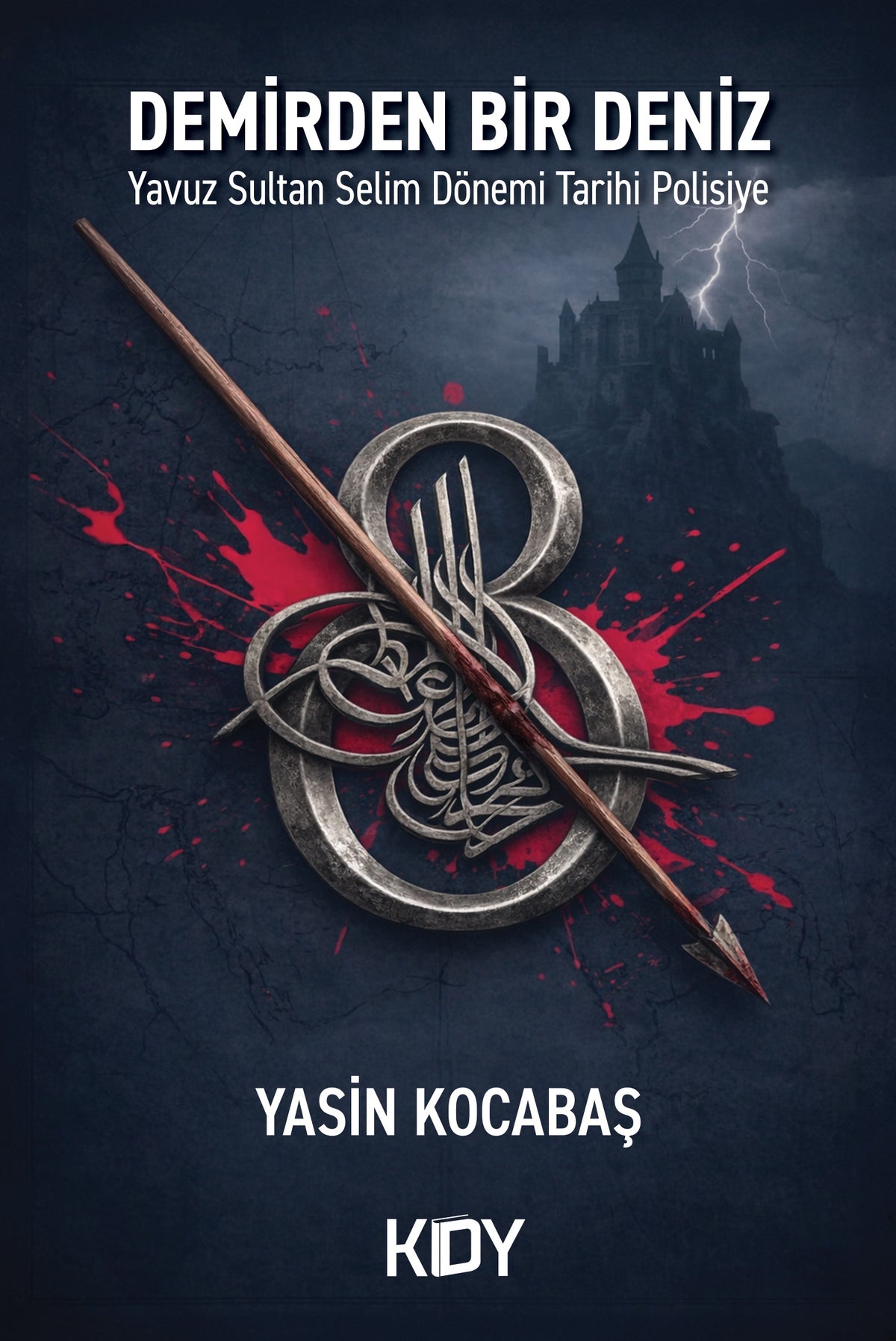 Demirden Bir Deniz - Yasin Kocabaş kitap kapağı