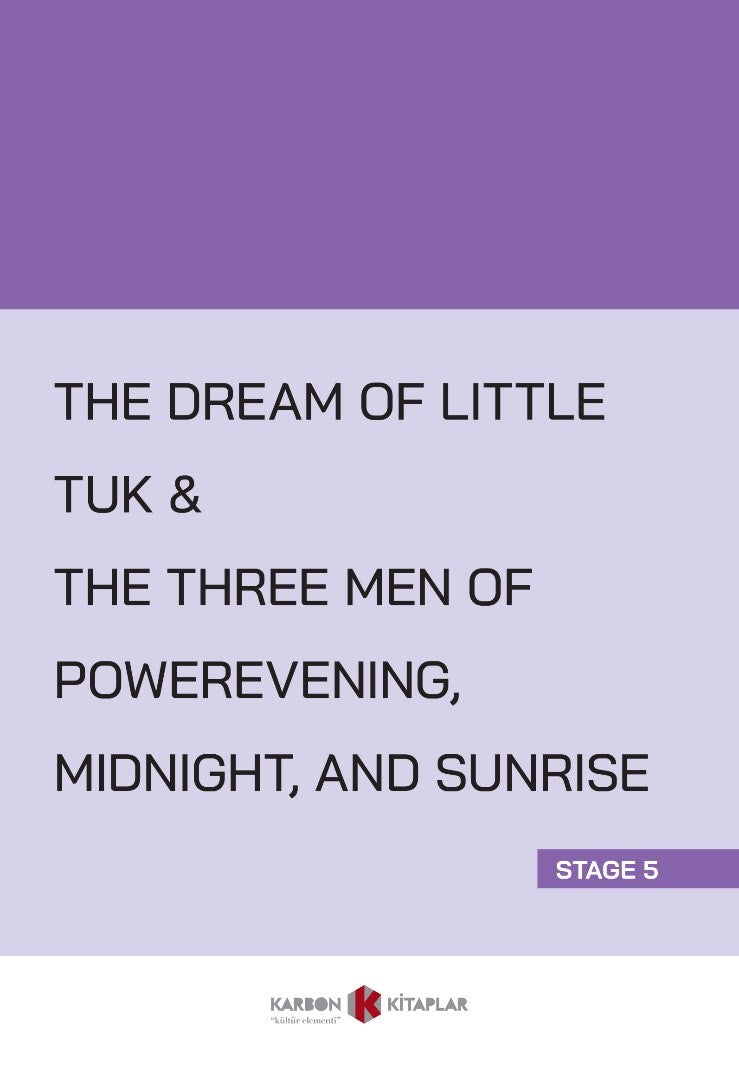 The Dream Of Little Tuk - The Three Men Of Powerevening, Midnight, And Sunrise (Stage 5) - Kolektif kitap kapağı