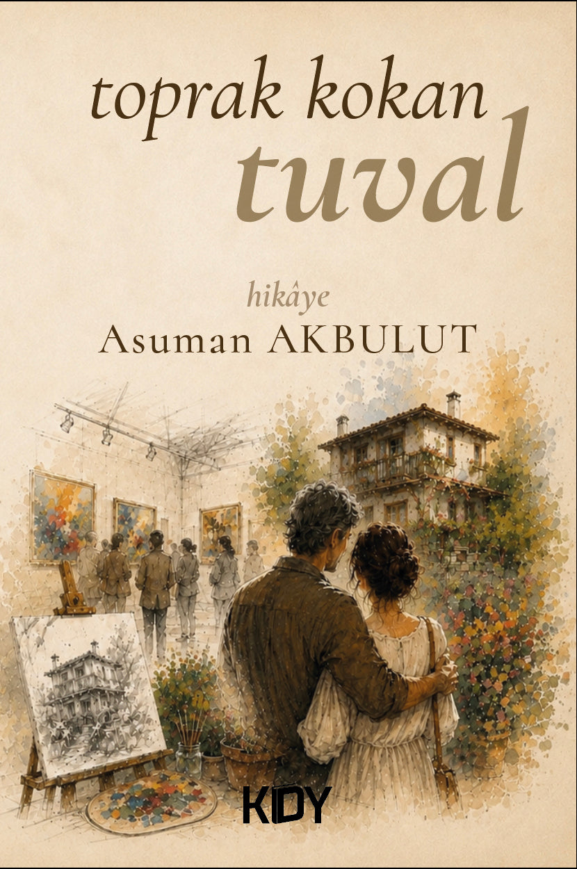 Toprak Kokan Tuval - Asuman Akbulut kitap kapağı