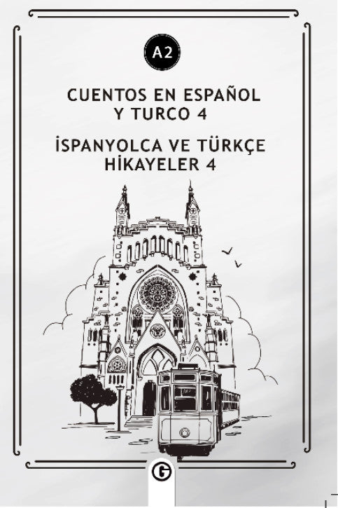 Cuentos En Español y Turco 4 (a2) İspanyolca Ve Türkçe Hikayeler 4 (a2) - Kolektif kitap kapağı