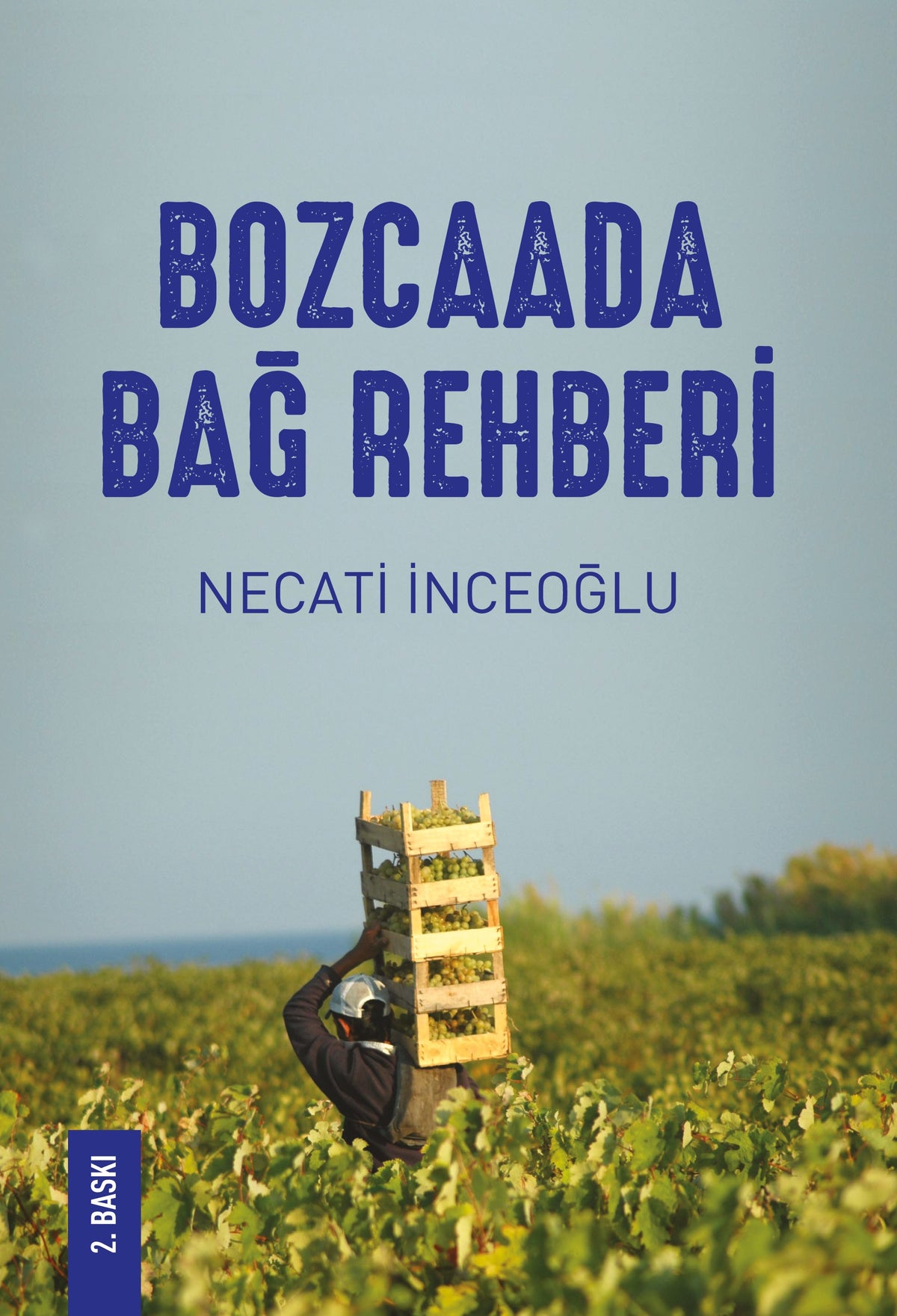 Bozcaada Bağ Rehberi - Necati İnceoğlu kitap kapağı