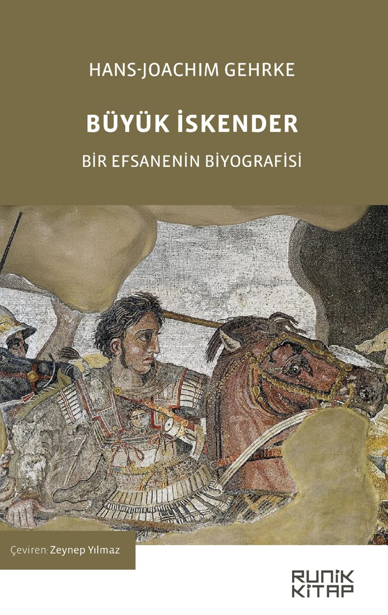 Büyük İskender Bir Efsanenin Biyografisi - Hans-Joachim Gehrke kitap kapağı