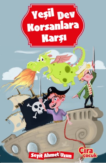 Yeşil Dev Korsanlara Karşı - Seyit Ahmet Uzun kitap kapağı
