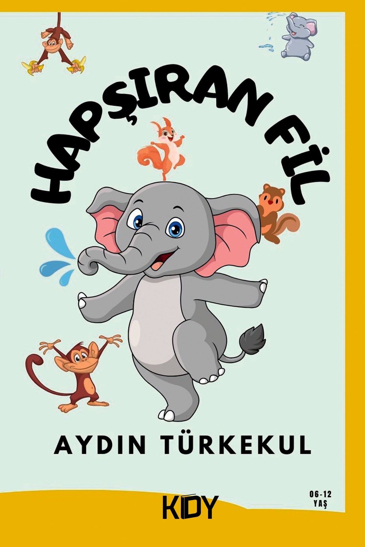 Hapşıran Fil - Aydın Türkekul kitap kapağı