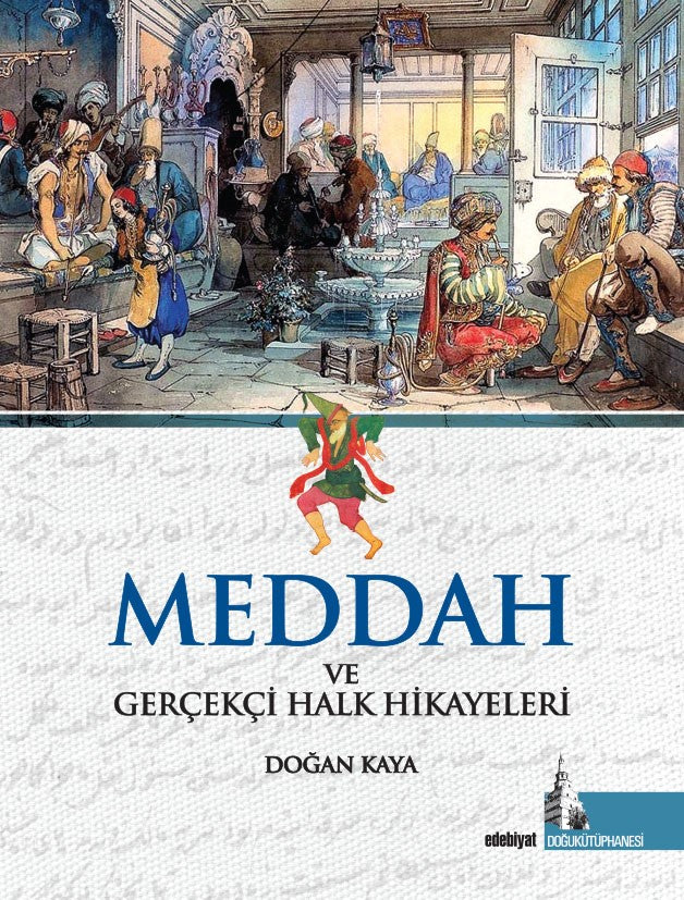Meddah ve Gerçekçi Halk Hikayeleri - Doğan Kaya kitap kapağı