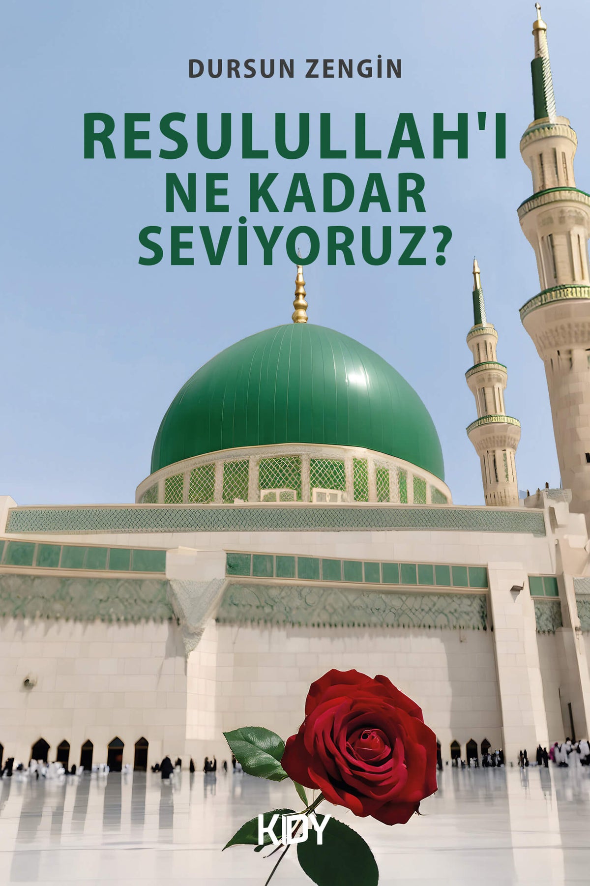 Resulullah'ı Ne Kadar Seviyoruz? - Dursun Zengin kitap kapağı