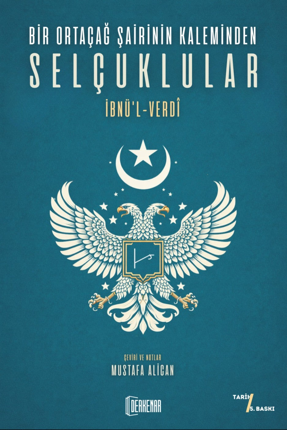Bir Ortaçağ Şairinin Kaleminden Selçuklular - Mustafa Alican kitap kapağı