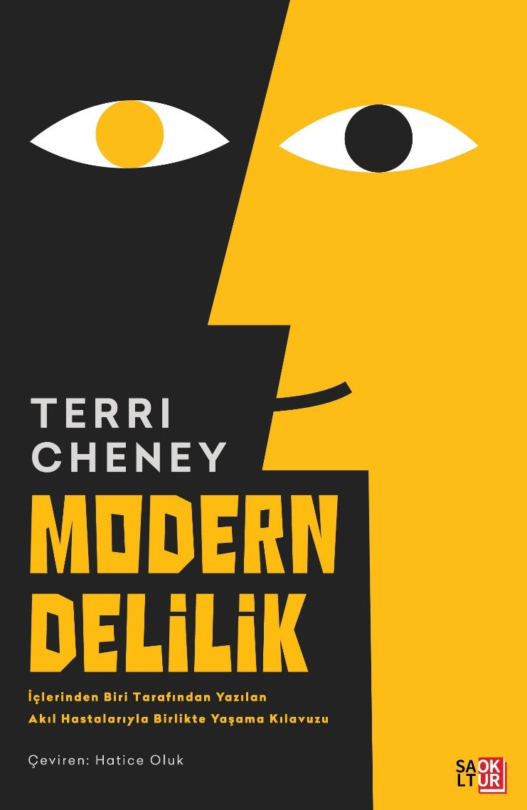 Modern Delilik İçlerinden Biri Tarafından Yazılan Akıl Hastalarıyla Birlikte Yaşama Kılavuzu - Terri Cheney kitap kapağı