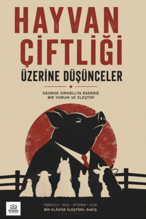 Hayvan Çiftliği Üzerine Düşünceler - Kolektif kitap kapağı