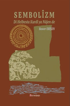 Sembolîzm Di Helbesta Kurdî ya Nûjen de - Bawer Erişen kitap kapağı