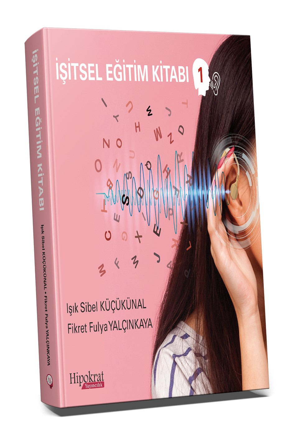 İşitsel Eğitim Kitabı 1 - Işık Sibel Küçükünal kitap kapağı