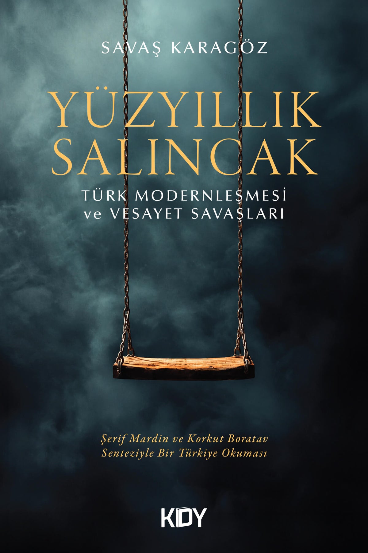 Yüzyıllık Salıncak - Savaş Karagöz kitap kapağı
