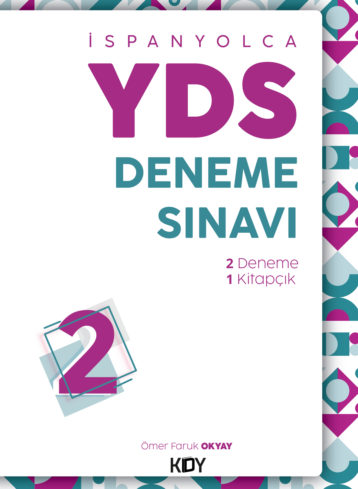 İspanyolca YDS Deneme Sınavı 2 - Ömer Faruk Okyay kitap kapağı