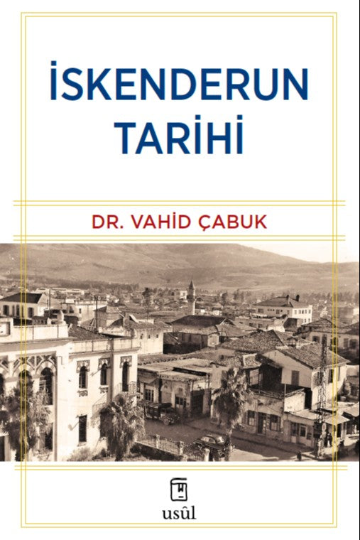 İskenderun Tarihi - Dr. Vahid Çabuk kitap kapağı