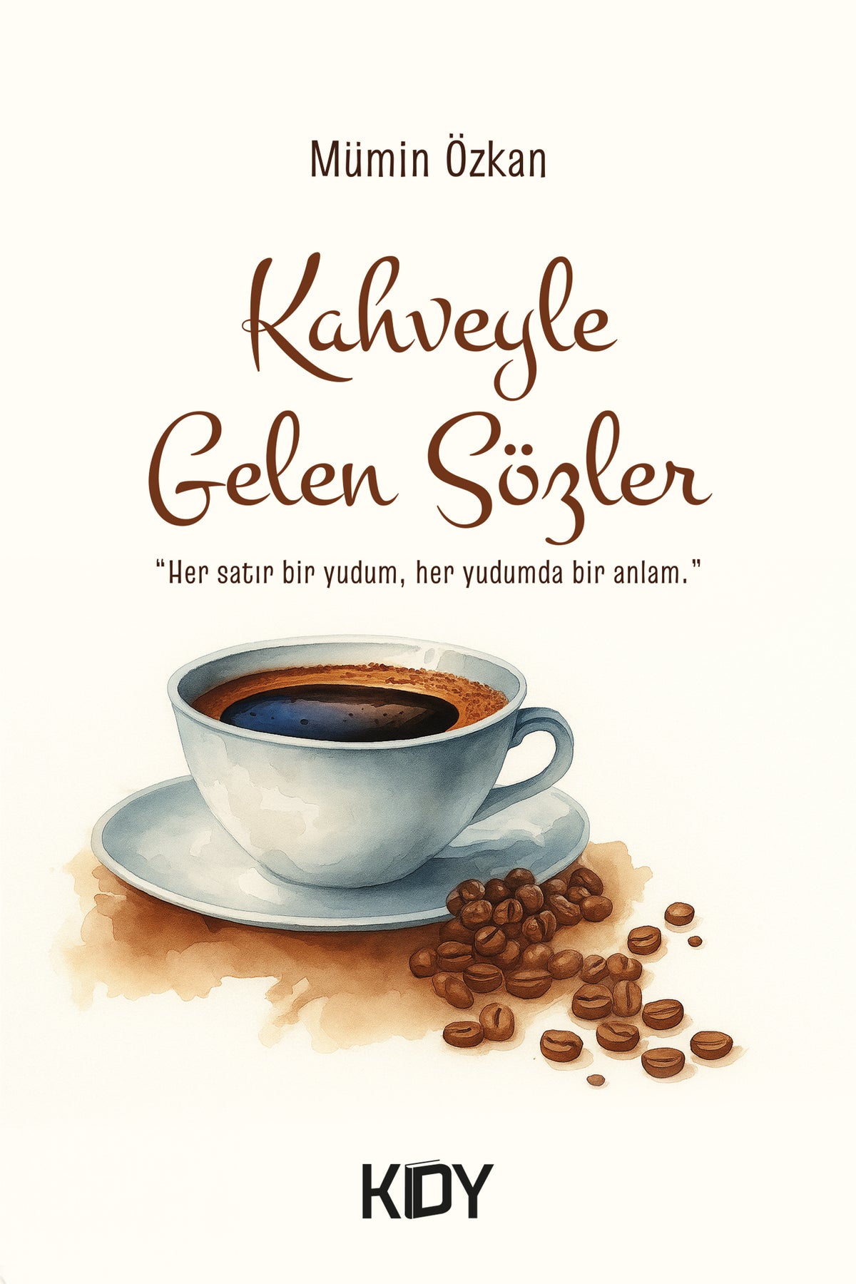 Kahveyle Gelen Sözler - Mümin Özkan kitap kapağı