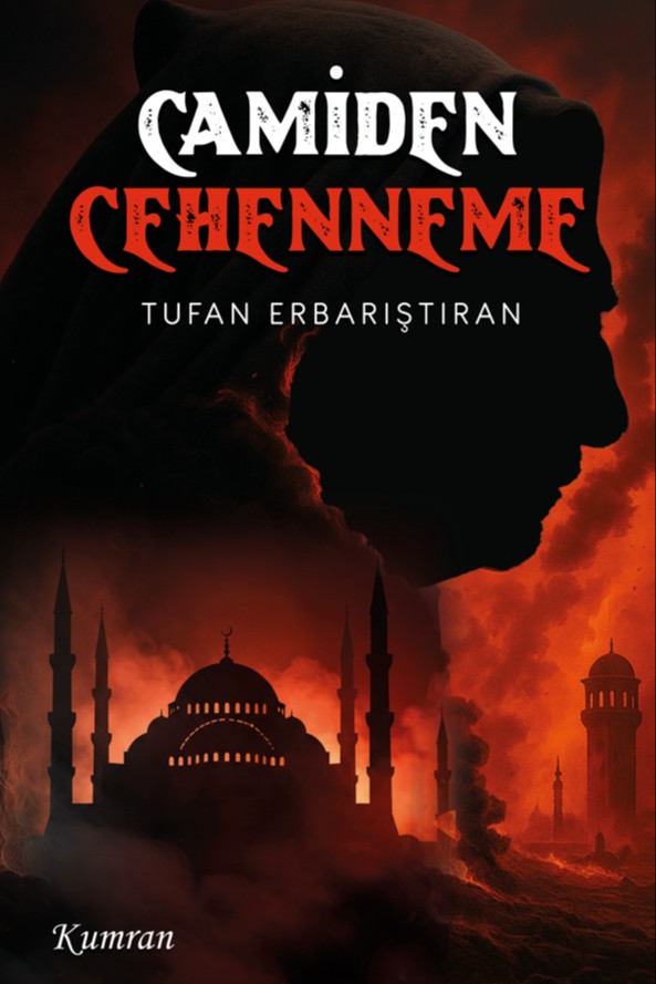 Camiden Cehenneme - Tufan Erbarıştıran kitap kapağı