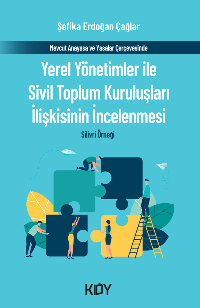 Yerel Yönetimler ile Sivil Toplum Kuruluşları İlişkisinin İncelenmesi - Şefika Erdoğan Çağlar kitap kapağı