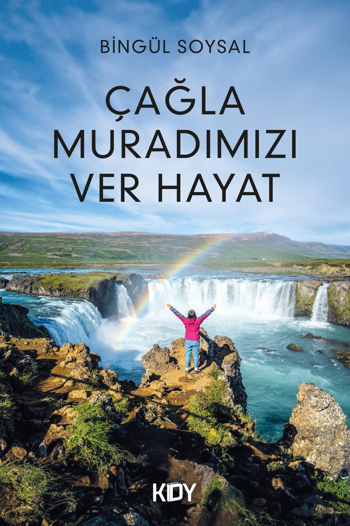 Çağla Muradımızı Ver Hayat - Bingül Soysal kitap kapağı