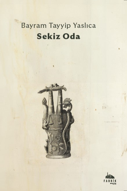 Sekiz Oda - Bayram Tayyip Yaslıca kitap kapağı