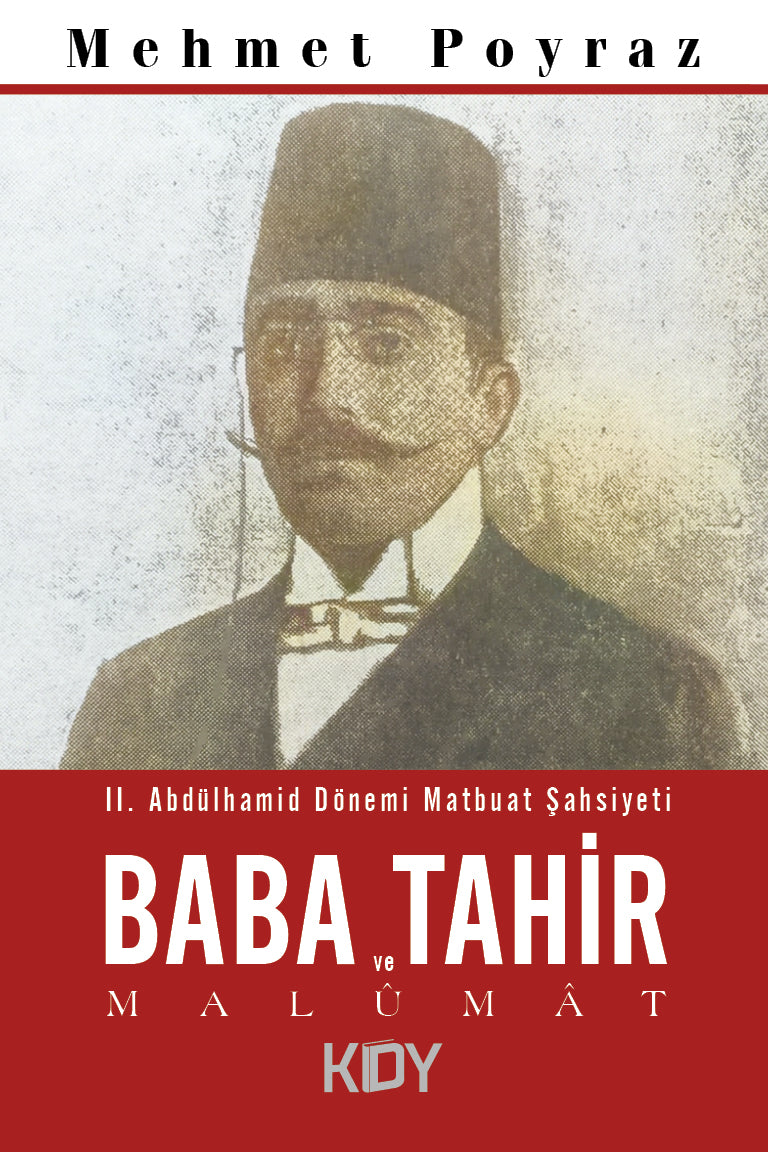 II. Abdülhamid Dönemi Matbuat Şahsiyeti Baba Tahir ve Malûmat - Mehmet Poyraz kitap kapağı