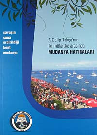 A. Galip Tokça'nın İki Mütareke Arasında Mudanya Hatıraları (5-A-5) - Yılmaz Akkılıç kitap kapağı