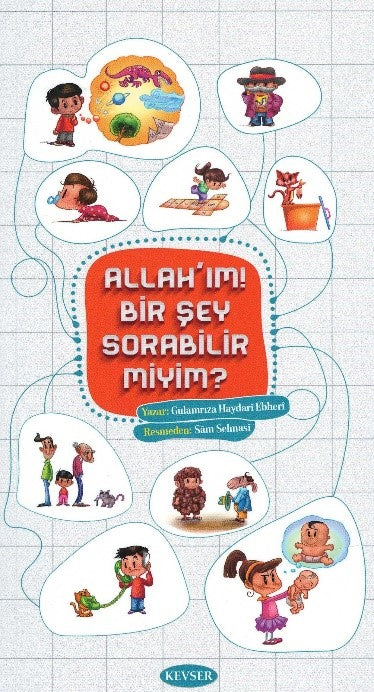Allah'ım! Bir Şey Sorabilir Miyim? - Gulamrıza Haydari Ebheri kitap kapağı