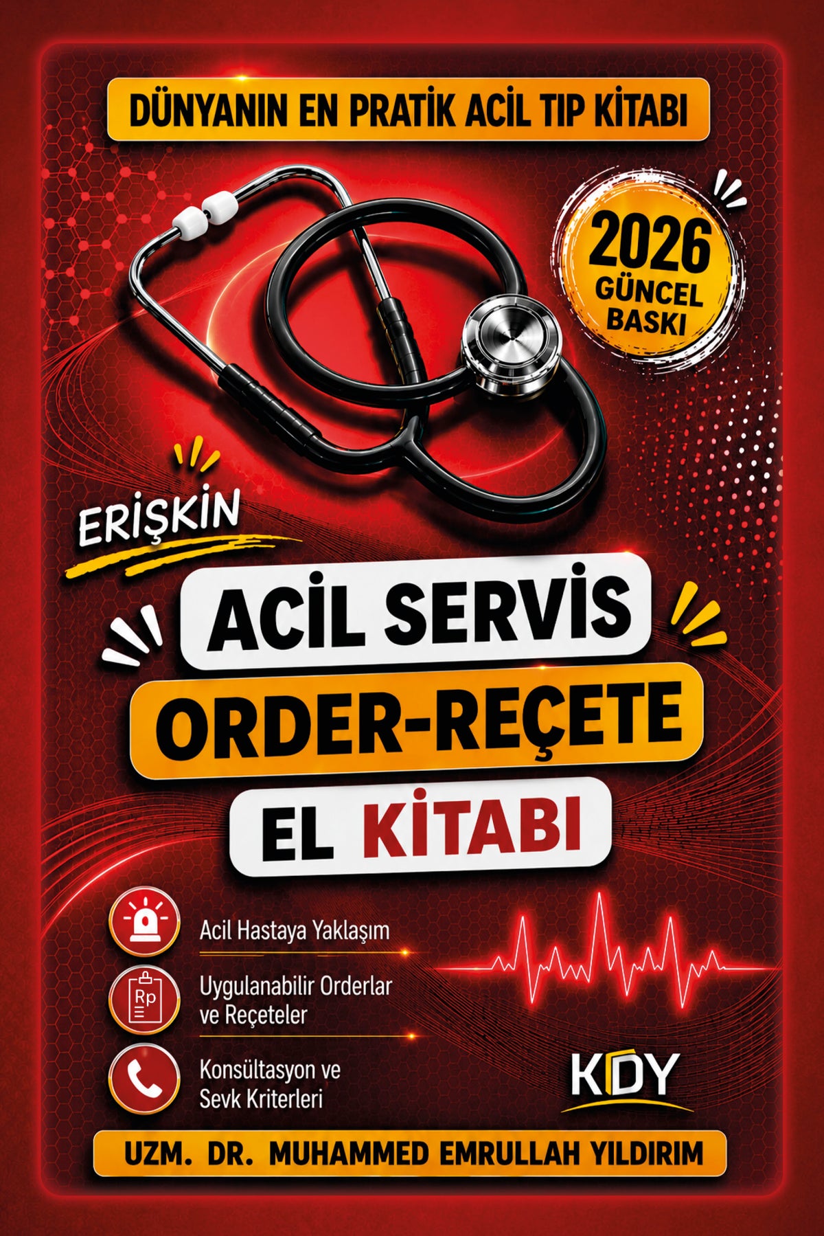 Erişkin Acil Servis Order-Reçete El Kitabı - Uzm. Dr. Muhammed Emrullah Yıldırım kitap kapağı