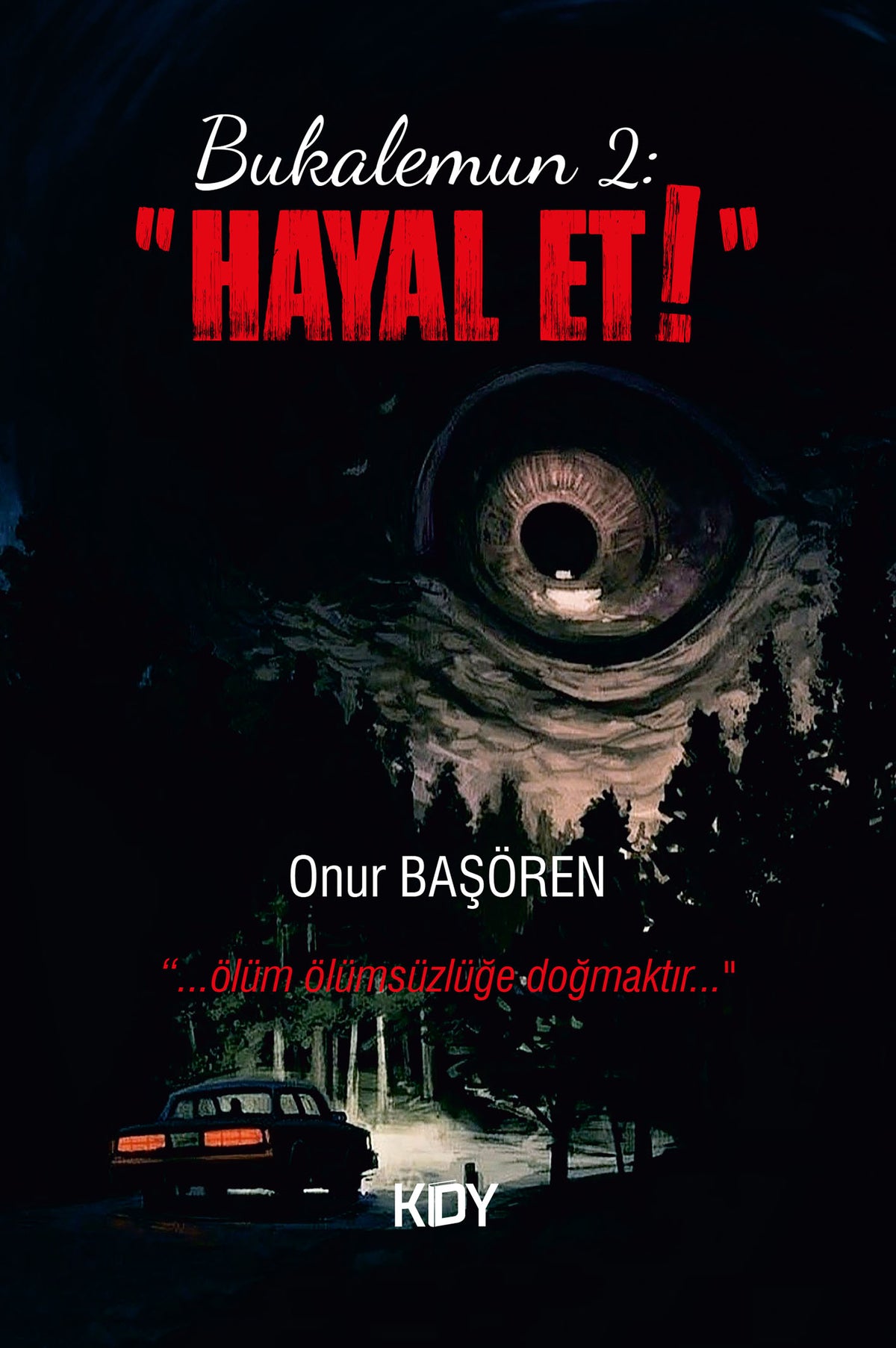 Bukalemun 2: "Hayal Et!" - Onur Başören kitap kapağı