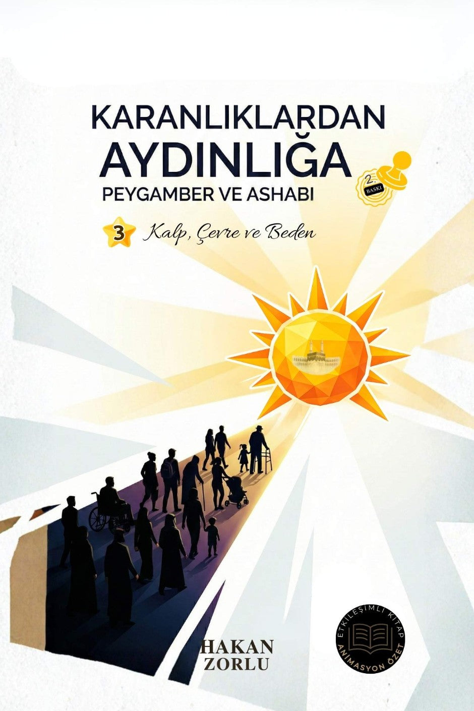Karanlıklardan Aydınlığa Peygamber ve Ashabı 3 - Hakan Zorlu kitap kapağı