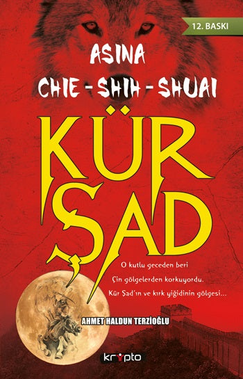 Asina - Chie - Shih - Shuai - Kür Şad - Ahmet Haldun Terzioğlu kitap kapağı