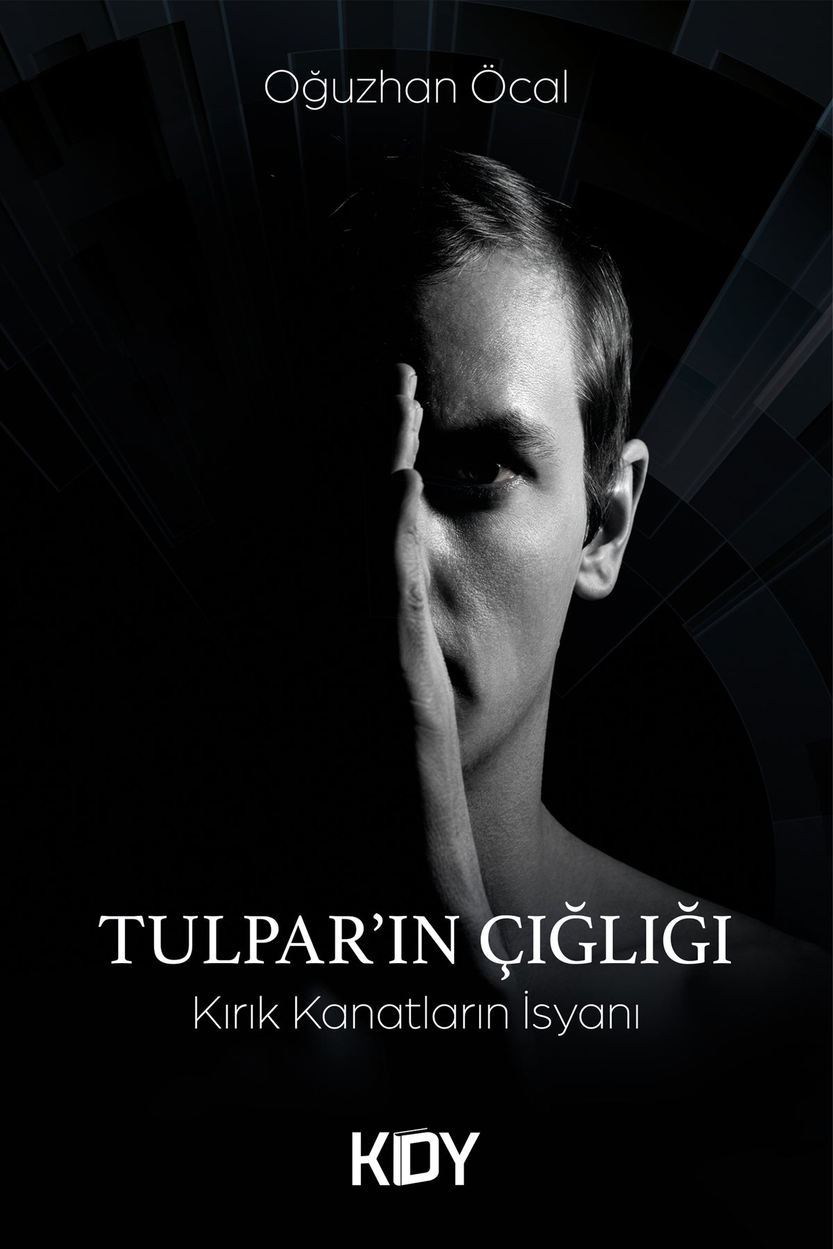 Tulpar'ın Çığlığı - Oğuzhan Öcal kitap kapağı