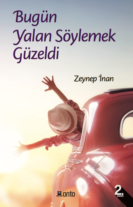 Bugün Yalan Söylemek Güzeldi - Zeynep İnan kitap kapağı