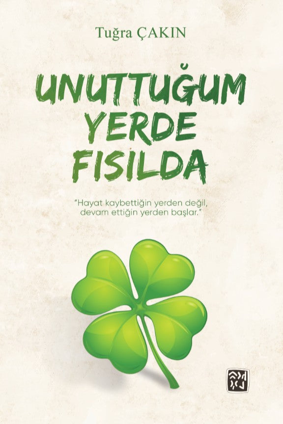 Unuttuğum Yerde Fısılda - Tuğra Çakın kitap kapağı