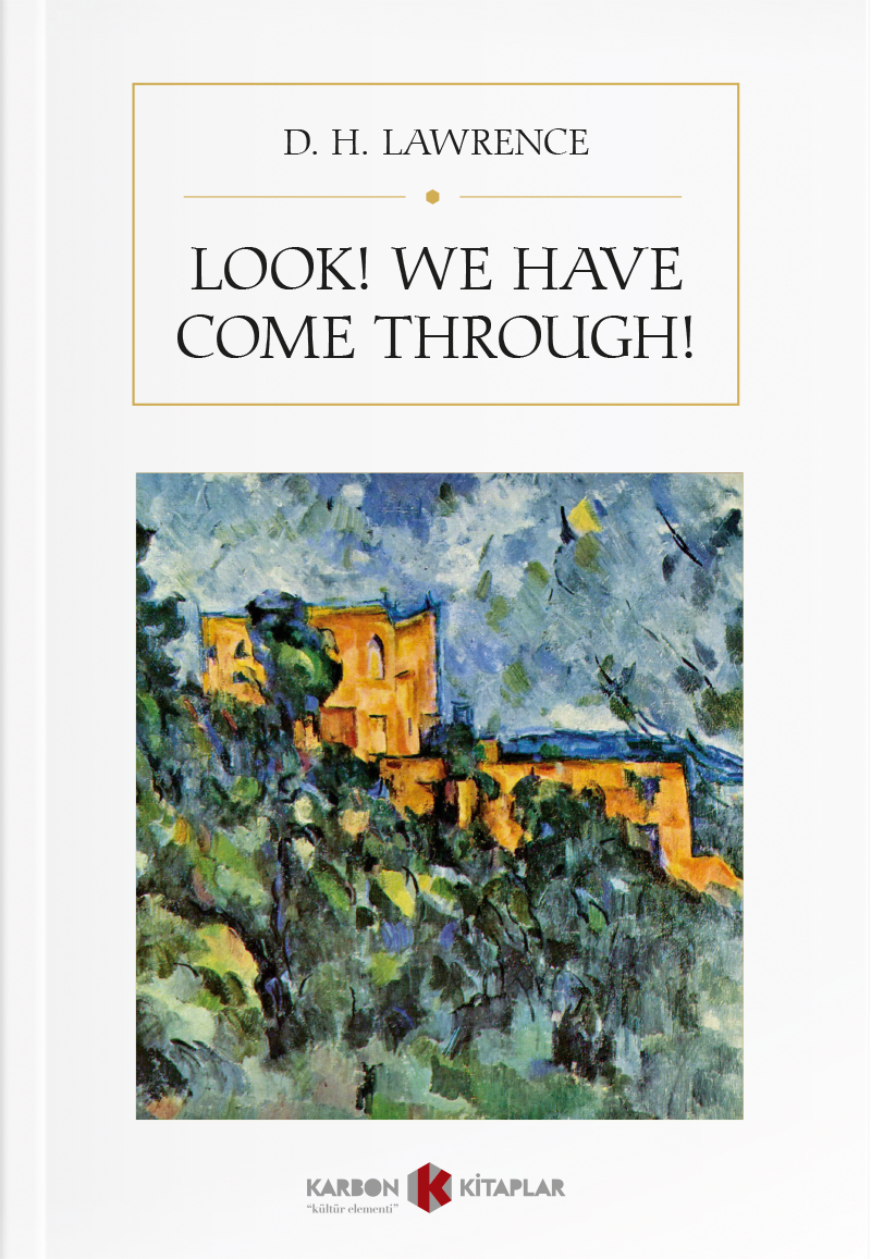 Look! We Have Come Through! - D.H. Lawrence kitap kapağı
