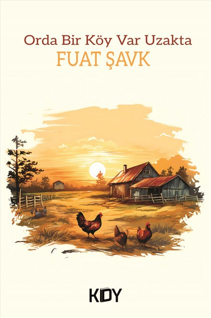 Orda Bir Köy Var Uzakta - Fuat Şavk kitap kapağı