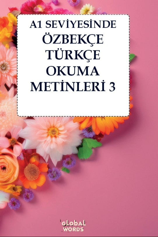 A1 Seviyesinde Özbekçe-Türkçe Okuma Metinleri 3 - Kolektif kitap kapağı