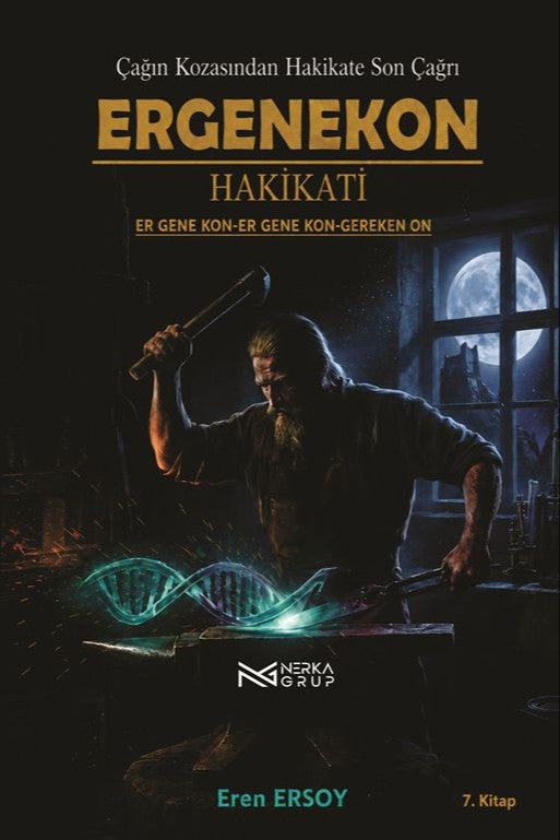 Ergenekon Hakikati Çağın Kozasından Hakikate Son Çağrı 7. Kitap - Eren Ersoy kitap kapağı