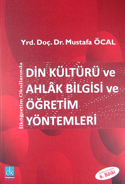 İlköğretim Okullarında Din Kültürü ve Ahlak Bilgisi ve Öğretim Yöntemleri 21-G-5 - Mustafa Öcal kitap kapağı