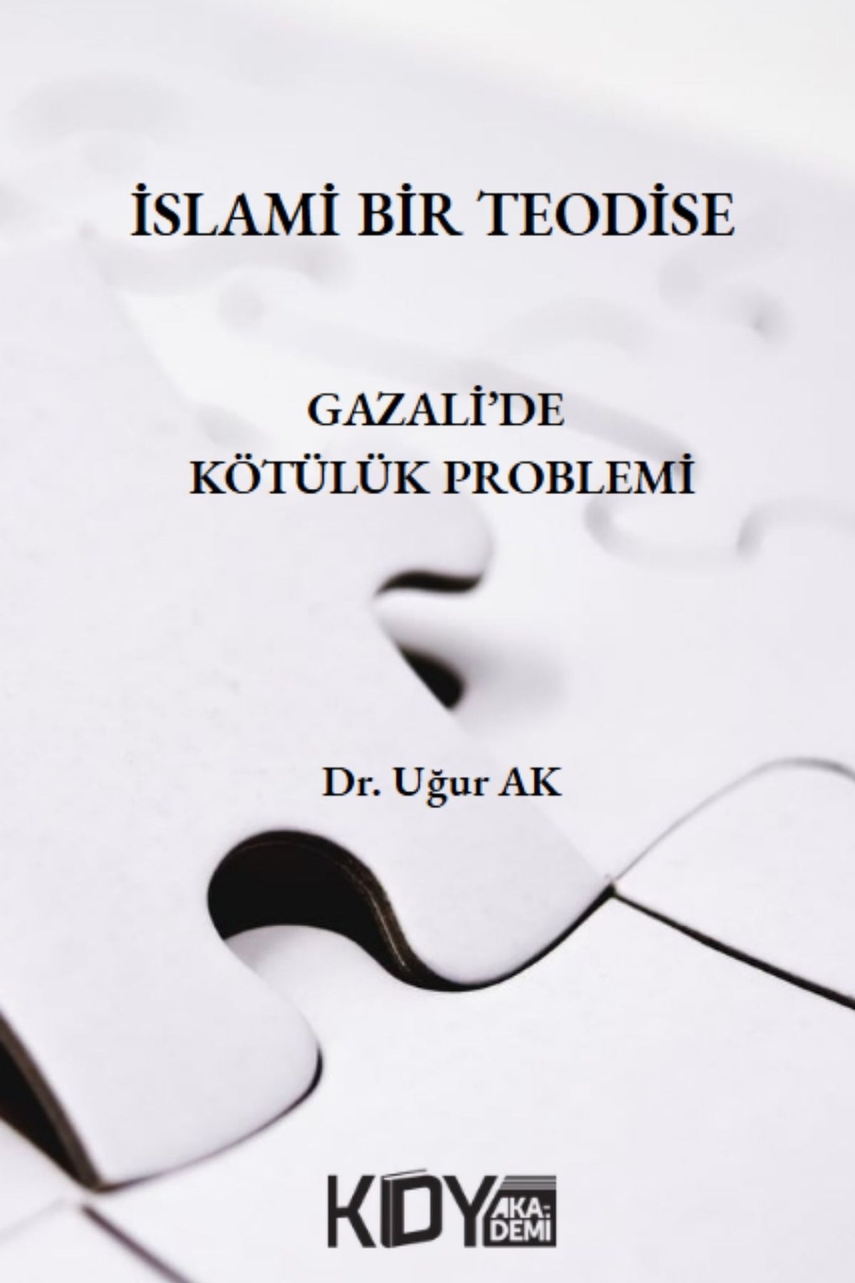 İslami Bir Teodise - Uğur Ak kitap kapağı