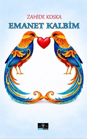 Emanet Kalbim - Zahide Koska kitap kapağı