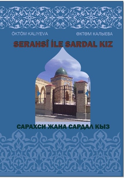 Serahsi ile Sardal Kız - Öktem Kalıyeva kitap kapağı